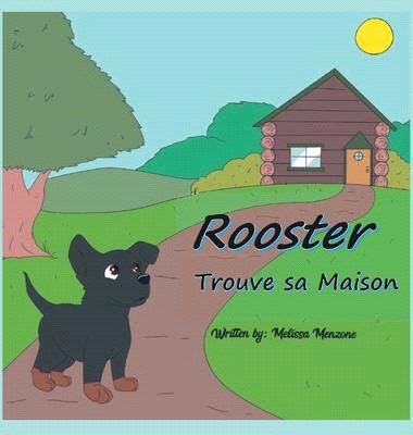 Rooster Trouve sa Maison