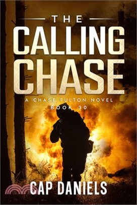 The Calling Chase: A Chase Fulton Novel
