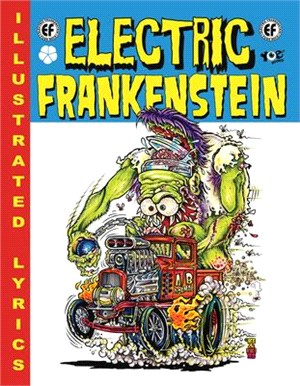 Electric Frankenstein: Illustrated Lyrics Hardcover