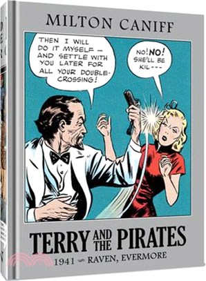 Terry and the Pirates: The Master Collection Vol. 7: 1941 - Raven, Evermore