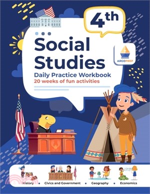 4th Grade Social Studies: Daily Practice Workbook - 20 Weeks of Fun Activities - History - Civic and Government - Geography - Economics - + Vide