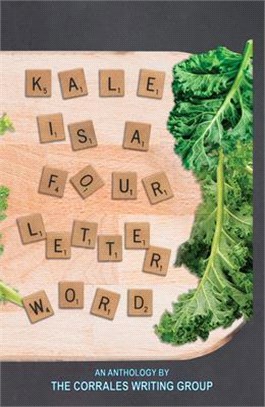 Kale Is a Four-Letter Word