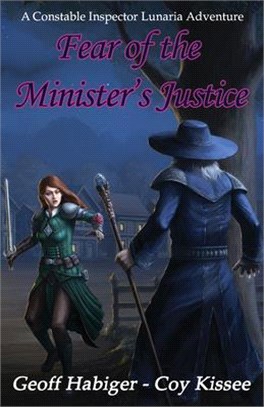 Fear of the Minister's Justice: Volume 3