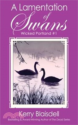 A Lamentation of Swans: A Gripping Historical Mystery Set in Turn-of-the-20th-century Portland, Oregon