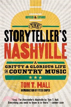 The Storyteller's Nashville: A Gritty & Glorious Life in Country Music