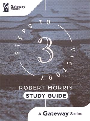 3 Steps to Victory: Study Guide