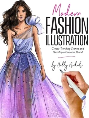 Modern Fashion Illustration: Create Trending Stories & Develop a Personal Brand