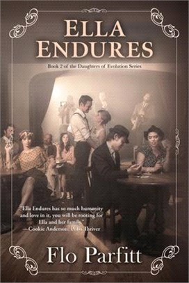 Ella Endures: Book 2 of the Daughters of Evolution Series