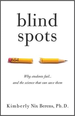 Blind Spots ― Why Students Fail and the Science That Can Save Them
