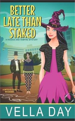 Better Late Than Staked: A Witch's Cove Whodunit