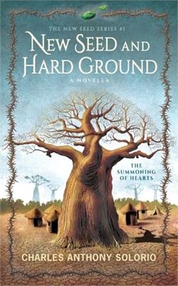 New Seed and Hard Ground: The Summoning of Hearts