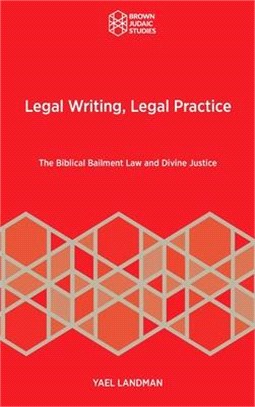 Legal Writing, Legal Practice: The Biblical Bailment Law and Divine Justice