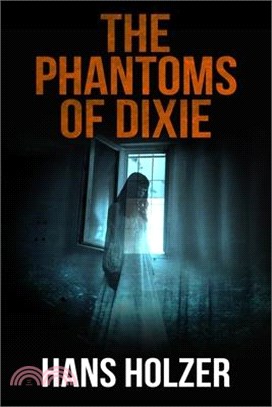 The Phantoms of Dixie