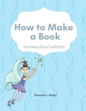 How to Make a Book: homeschool edition