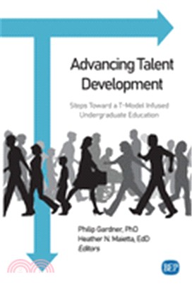 Advancing Talent Development: Steps Toward a T-Model Infused Undergraduate Education