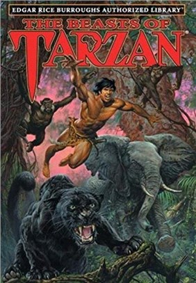 The Beasts of Tarzan：Edgar Rice Burroughs Authorized Library