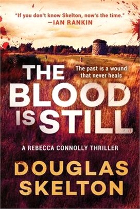 The Blood Is Still, Volume 2: A Rebecca Connolly Thriller