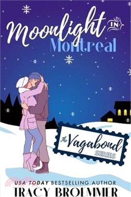 Moonlight In Montreal: (The Vagabond Series)