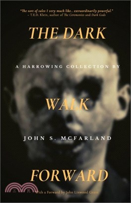 The Dark Walk Forward