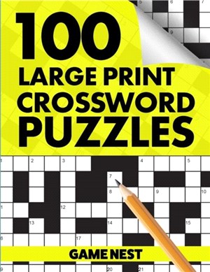 100 Large Print Crossword Puzzles：Puzzle Book for Adults