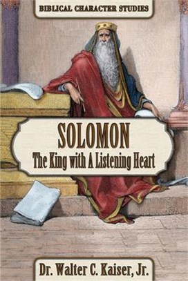 Solomon ― The King With a Listening Heart