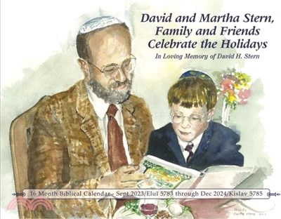 David and Martha Stern, Family and Friends Celebrate the Holidays: In Loving Memory of David H. Stern