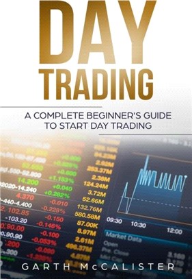 Day Trading：A Complete Beginner's Guide to Start Day Trading