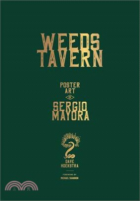 Weeds Tavern: Poster Art by Sergio Mayora