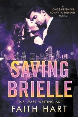 Saving Brielle: A Steamy Romantic Suspense Novel