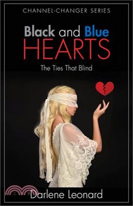 Black and Blue Hearts: The Ties That Blind