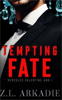 Tempting Fate: Hercules Valentine and I