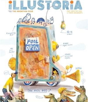 Illustoria: Invention: Issue #22: Stories, Comics, Diy, for Creative Kids and Their Grownups