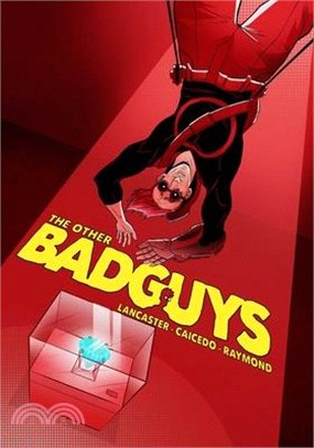 The Other Badguys Volume 1