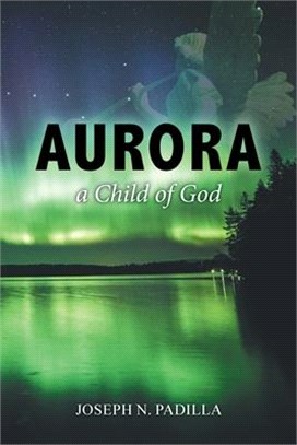 Aurora a Child of God