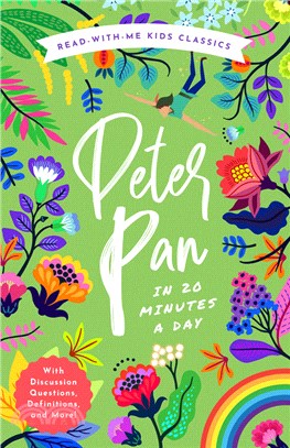 Peter Pan in 20 Minutes a Day: A Read-With-Me Book with Discussion Questions, Definitions, and More!