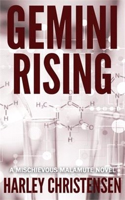 Gemini Rising: (Mischievous Malamute Mystery Series Book 1)