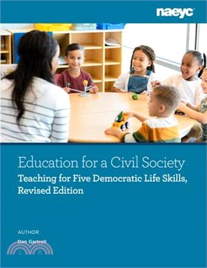 Education for a Civil Society: Teaching for Five Democratic Life Skills, Revised Edition