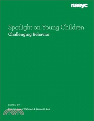 Spotlight on Young Children: Challenging Behavior