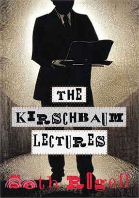 The Kirschbaum Lectures