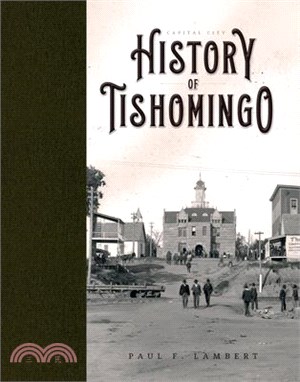 Capital City: History of Tishomingo