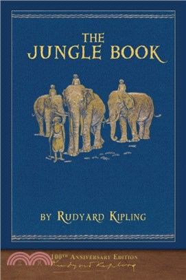 The Jungle Book (100th Anniversary Edition)：Illustrated First Edition