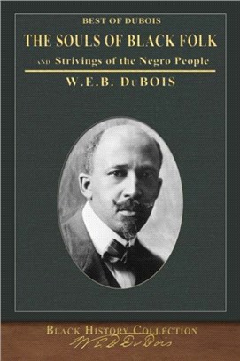 Best of DuBois：The Souls of Black Folk and Strivings of the Negro People
