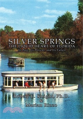 Silver Springs - The Liquid Heart of Florida