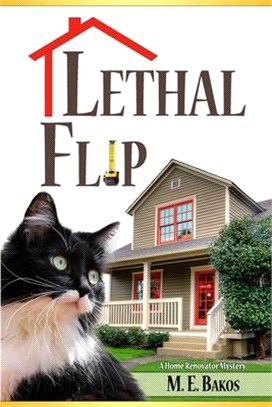 Lethal Flip: A Home Renovator's Mystery