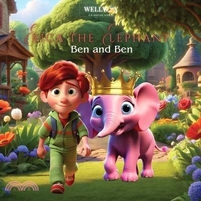 Erica the Elephant: Ben and Ben