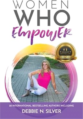 Women Who Empower- Debbie N. Silver