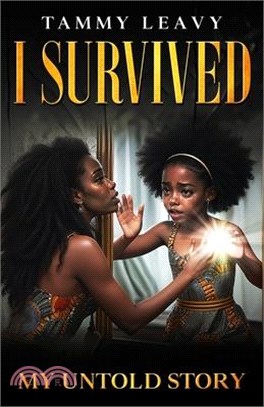 I Survived: My Untold Story