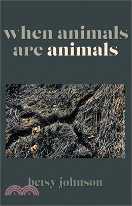 When Animals Are Animals