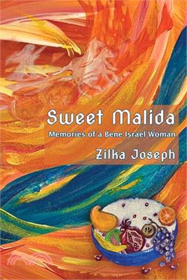 Sweet Malida: Memories of a Bene Israel Woman
