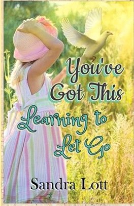 You've Got This: Learning to Let Go
